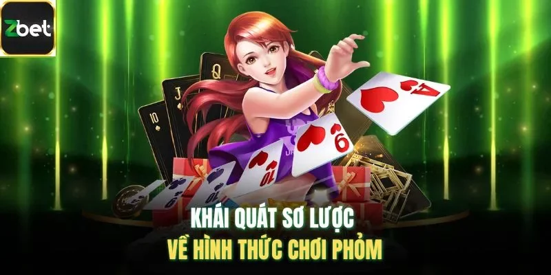 Khái quát sơ lược về hình thức chơi phỏm