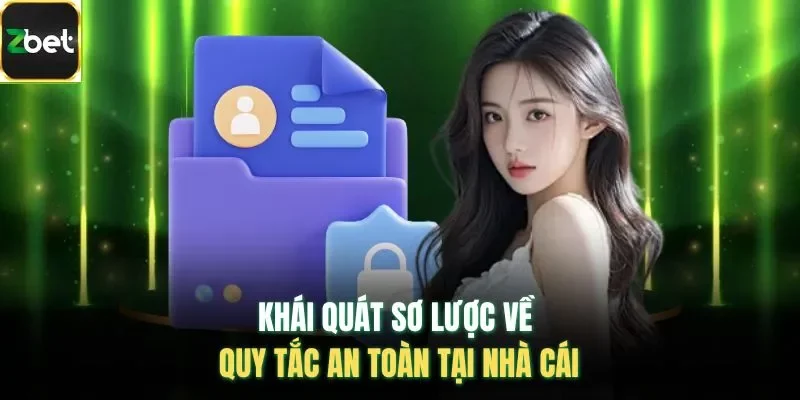 Khái quát sơ lược về quy tắc an toàn tại nhà cái