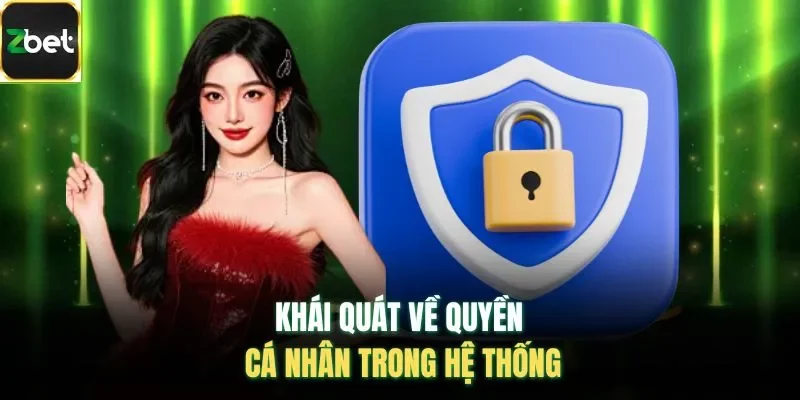 Khái quát về quyền cá nhân trong hệ thống