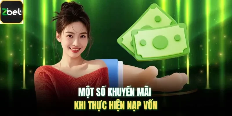 Một số khuyến mãi khi thực hiện nạp vốn
