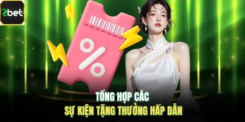 Tổng hợp các sự kiện tặng thưởng hấp dẫn